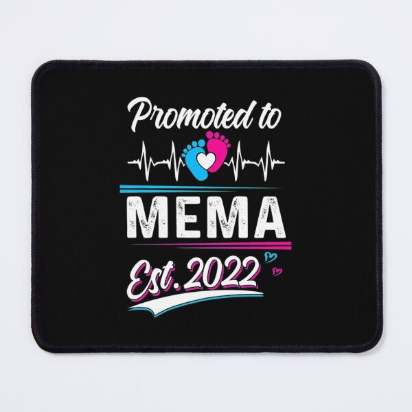 Item preview, Mema Gift Promoted To Mema Est 2022 T-ShirtMEMA GIFT PROMOTED TO MEMA EST 2022 MOTHER DAY designed and sold by congphamshop.