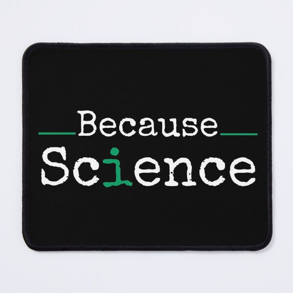 Item preview, Because Science (Green) designed and sold by StrideOrDie.