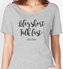Gilmore Girls - Life's Short Women's Relaxed Fit T-Shirt