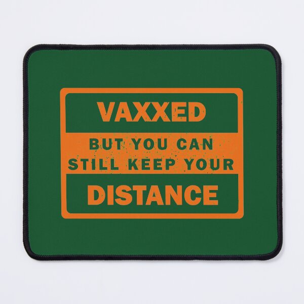 Item preview, Vaxxed But You Can Still Keep Your Distance designed and sold by fash-t-shirt.