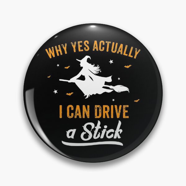 Item preview, Why Yes Actually i can Drive a stick designed and sold by Nayeem967.