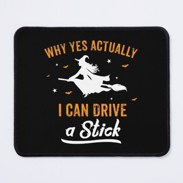 Item preview, Why Yes Actually i can Drive a stick designed and sold by Nayeem967.