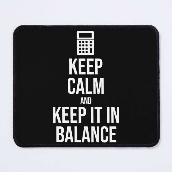 Item preview, Keep calm and keep it in balance : Funny Accountant T-shirt Coworker Gag Gift For Men And Women (Birthday, Halloween, Christmas & Thanksgiving Gifts Idea) designed and sold by Letaf.