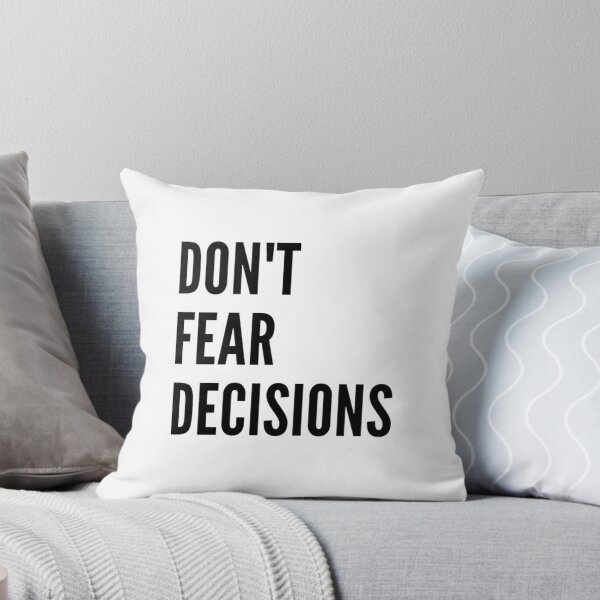 Item preview, Don't Fear Decisions Daily Inspiration and Motivation Gear! designed and sold by UncleFizziwigs.