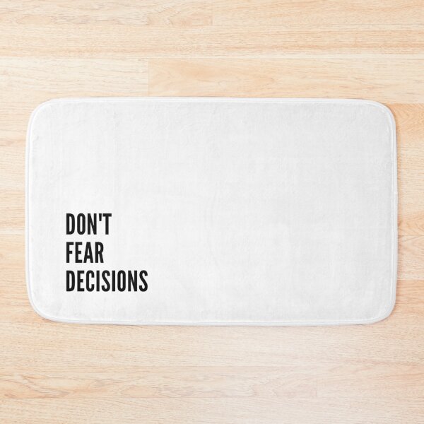 Item preview, Don't Fear Decisions Daily Inspiration and Motivation Gear! designed and sold by UncleFizziwigs.