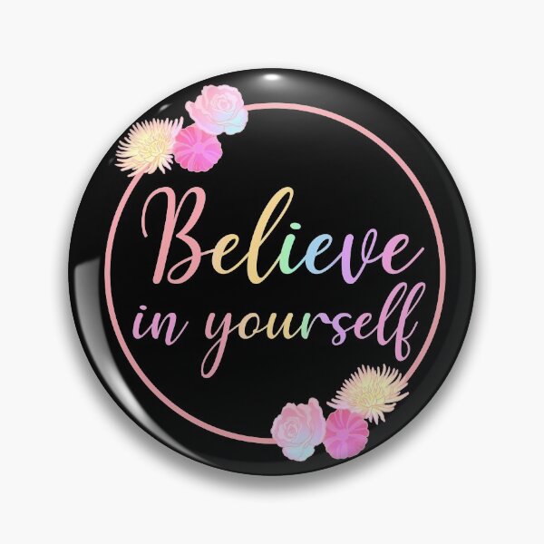 Item preview, Believe In Yourself With Roses Flowers - Flowers designed and sold by Stepingston.