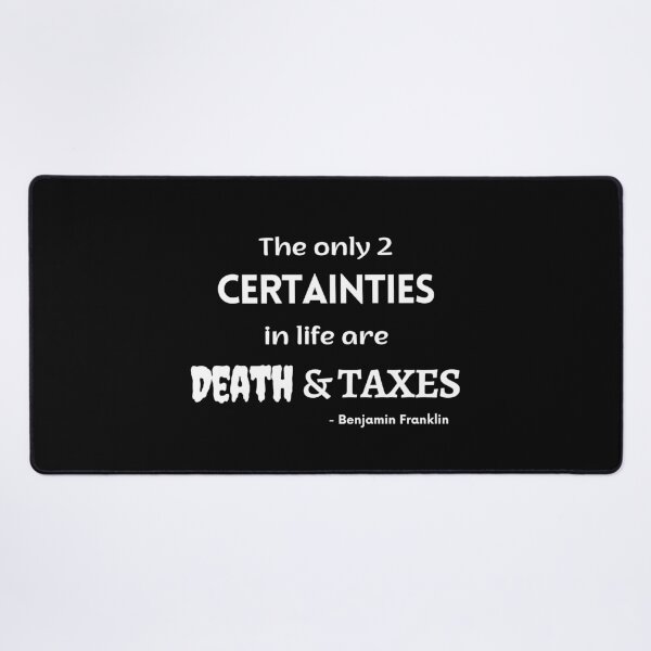 Item preview, The only 2 Certainties in life are Death and Taxes // IRS // Accounting designed and sold by Rat to Lion.