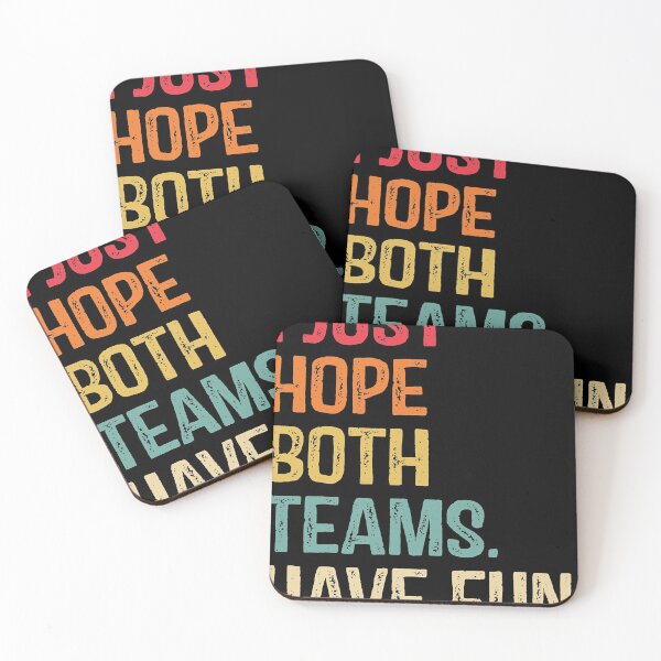 Item preview, I Just Hope Both Teams Have Fun designed and sold by talinejlaponte.