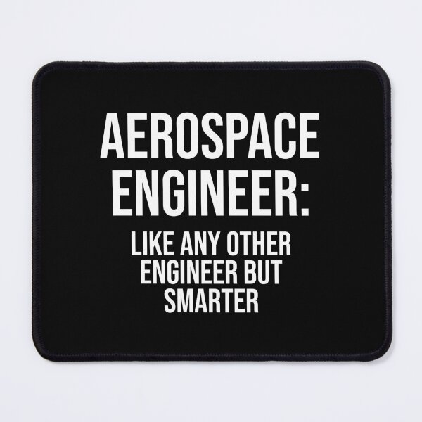 Item preview, Aerospace Engineer: Like Any Other Engineer But Smarter : Funny Aerospace Engineering T-shirt Coworker Gag Gift For Men And Women (Birthday, Halloween, Christmas & Thanksgiving Gifts Idea) designed and sold by Letaf.