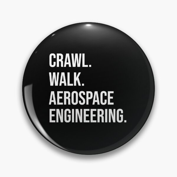 Item preview, Crawl Walk Aerospace Engineering : Funny Aerospace Engineering T-shirt Coworker Gag Gift For Men And Women (Birthday, Halloween, Christmas & Thanksgiving Gifts Idea) designed and sold by Letaf.