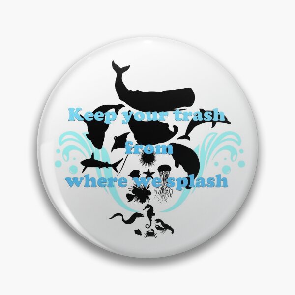 Item preview, Keep Your Trash From Where We Splash designed and sold by RMSartZ.