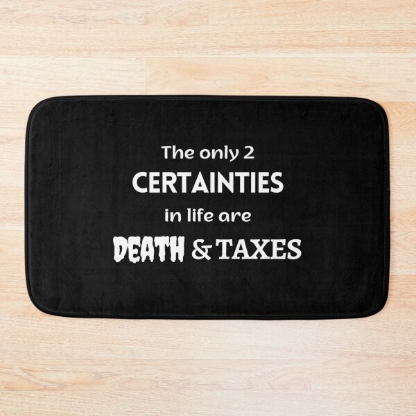 Item preview, The only 2 Certainties in life are Death and Taxes // IRS // Accounting designed and sold by Rat to Lion.