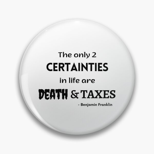 Item preview, The only 2 Certainties in life are Death and Taxes // IRS // Accounting designed and sold by Rat to Lion.