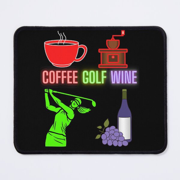 Item preview, Coffee Golf Wine designed and sold by WoodburyLake.