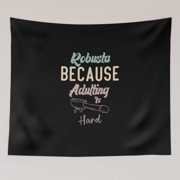 Item preview, Robusta Because Adulting Is Hard designed and sold by medbdj.