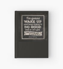 MBMBAM I'm Gonna Wake Up and Do Good Podcast Hardcover Journal