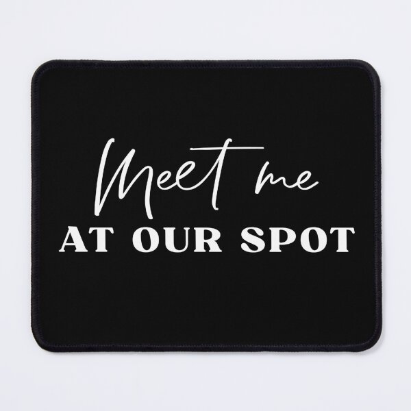 Item preview, Meet me at our spot designed and sold by doodle189.