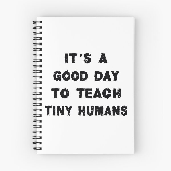 Item preview, it's a good day to teach tiny humans designed and sold by Fislux.