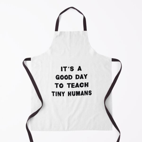 Item preview, it's a good day to teach tiny humans designed and sold by Fislux.
