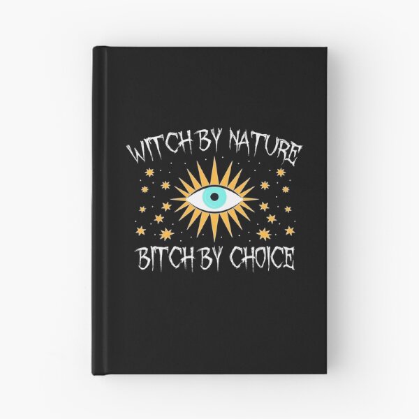 Item preview, Witch by nature bitch by choice, funny bitch sayings designed and sold by thepeaceful90.