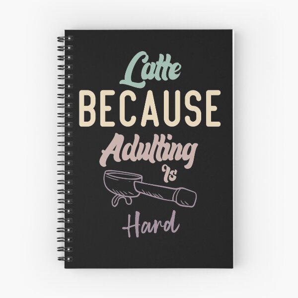 Item preview, Latte Because Adulting Is Hard designed and sold by medbdj.