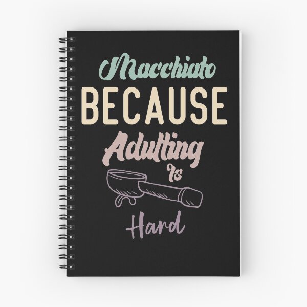 Item preview, Macchiato Because Adulting Is Hard designed and sold by medbdj.