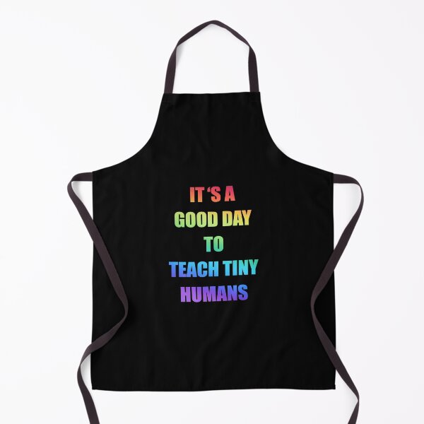 Item preview, it's a good day to teach tiny humans designed and sold by Fislux.