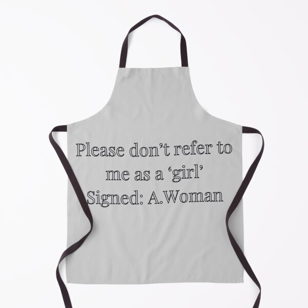Item preview, Please don’t refer to me as a girl - Exclusive print - promoting gendered appropriate language and encouraging women empowerment designed and sold by haRexia.