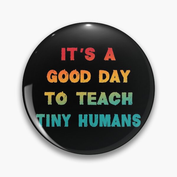 Item preview, it's a good day to teach tiny humans designed and sold by Fislux.