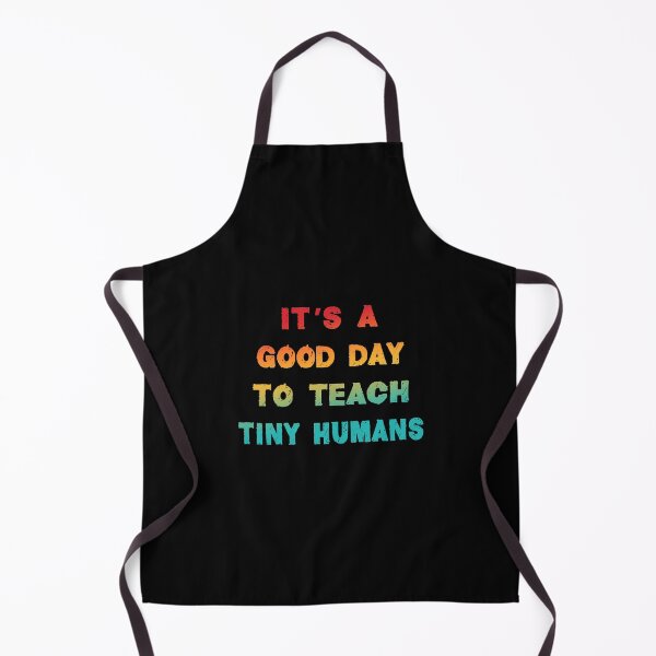 Item preview, it's a good day to teach tiny humans designed and sold by Fislux.