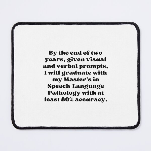 Item preview, STG SLP Grad School  designed and sold by knsigworth.