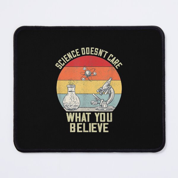 Item preview, Science Teacher Science Doesn't Care What You Believe designed and sold by idabry.