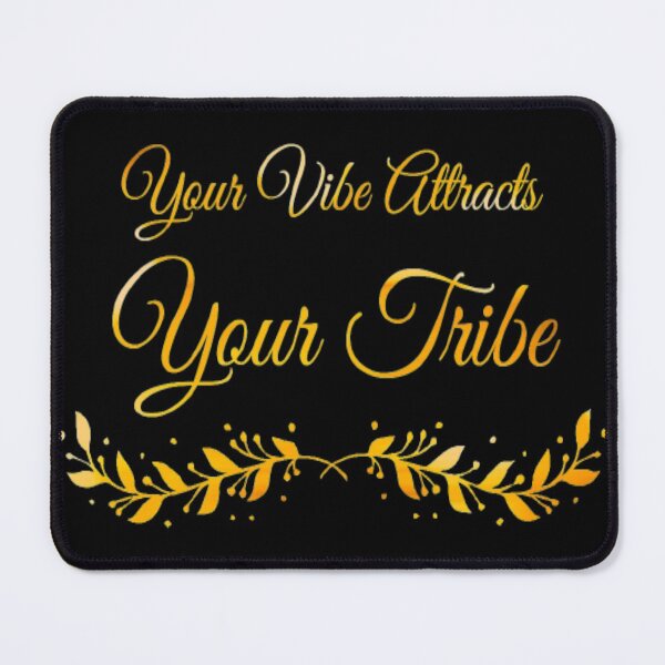 Item preview, Your Vibe Attracts Your Tribe Good Thoughts designed and sold by Zoo-Moo.