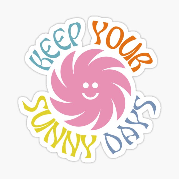 Übernehme - bleib sonnig Sticker