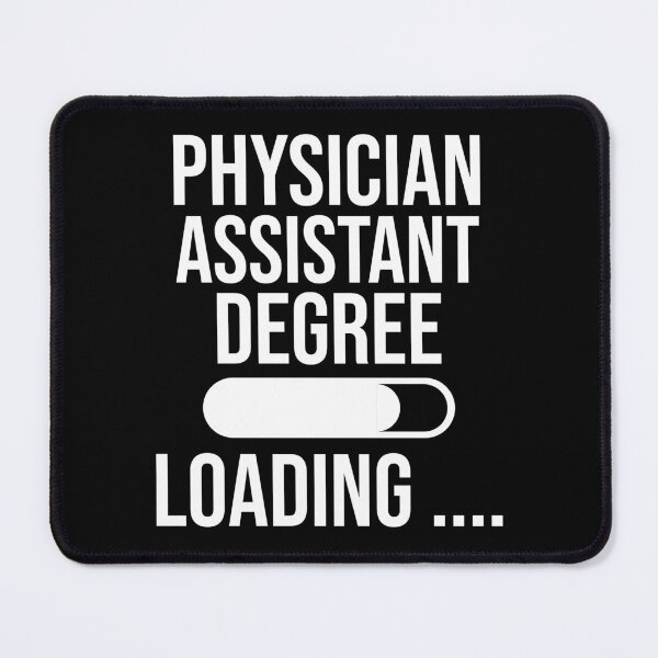 Item preview, Physician Assistant Degree Loading : Funny Physician Assistant T-shirt Coworker Gag Gift For Men And Women (Birthday, Halloween, Christmas & Thanksgiving Gifts Idea) designed and sold by Letaf.