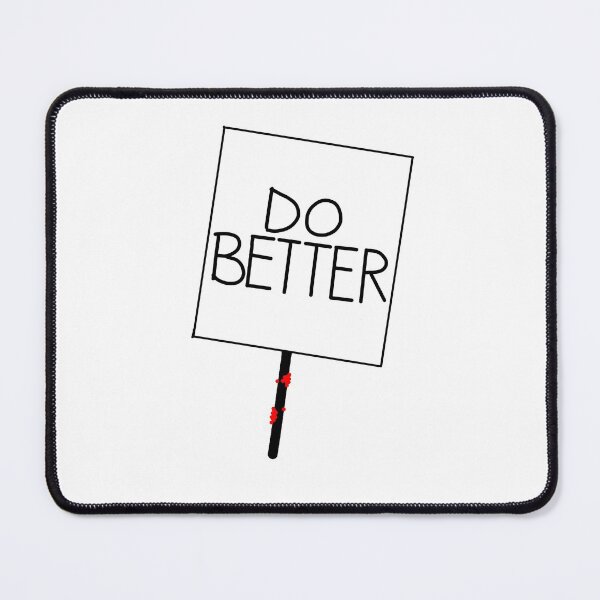 Item preview, Do Better Protest Sign designed and sold by designcardinal.