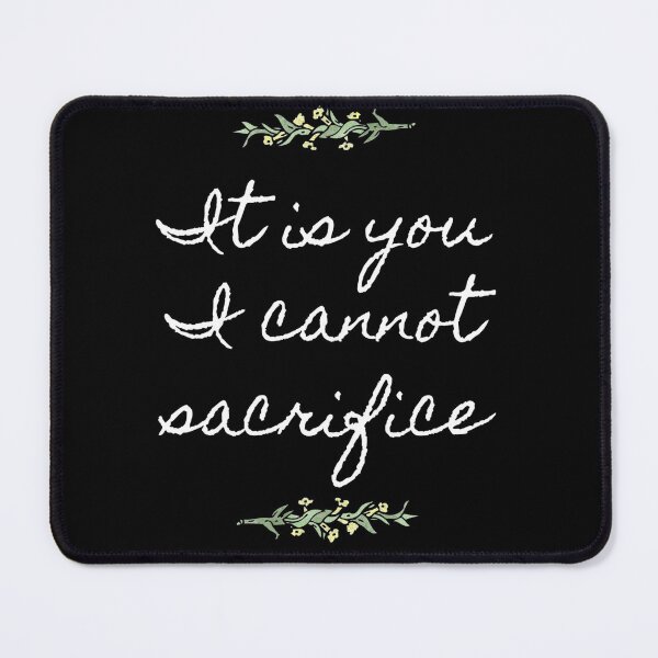 Item preview, It is you I cannot sacrifice, Quote, Books, Literature designed and sold by Thermopolium.