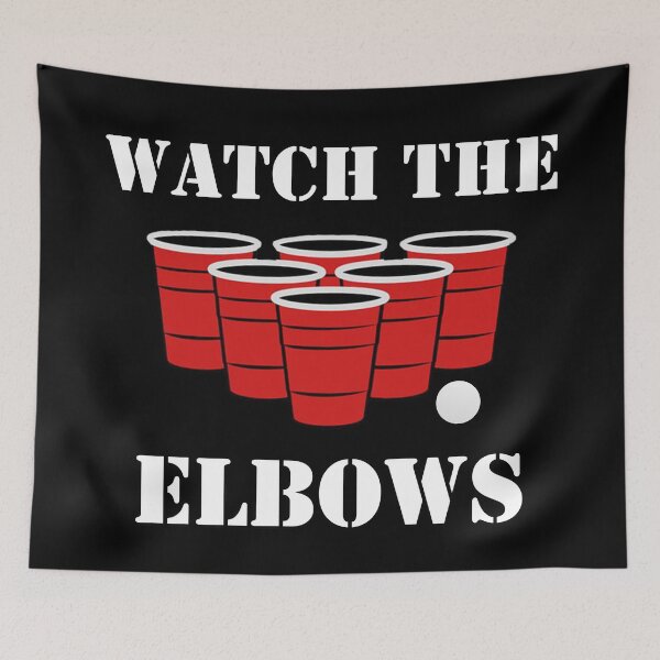 Item preview, Watch The Elbows Beer Pong Humor designed and sold by EllConApparel.