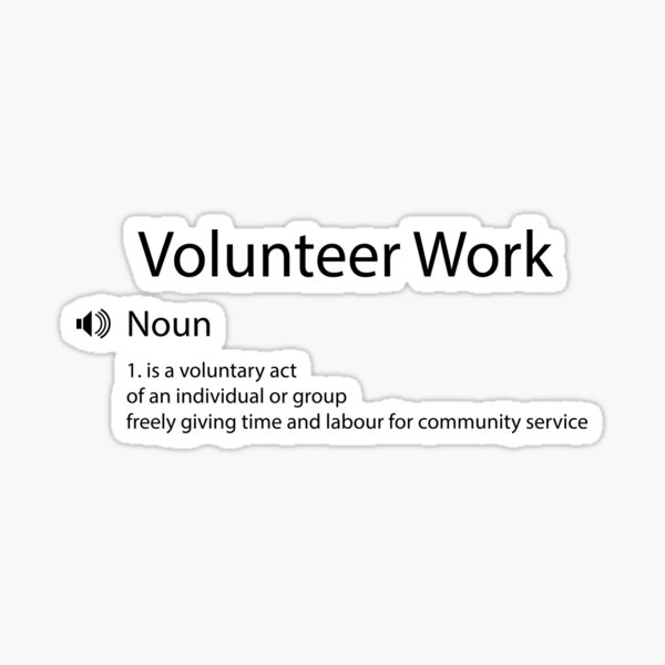 " Funny Volunteer Work Definition funny quotes for volunteer work lover