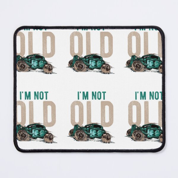 Item preview, I'm Not Old, I'm Classic designed and sold by wide26.