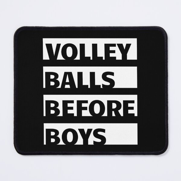 Item preview, Volleyballs before boys designed and sold by TheGreenGoat.
