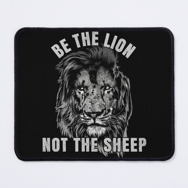 Item preview, Be The Lion Not The Sheep designed and sold by TexasMerch.