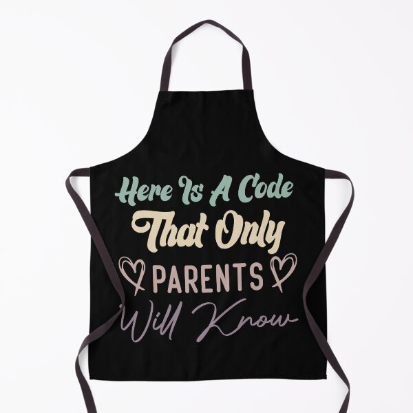 Item preview, Here Is A Code That Only Parents Will Know designed and sold by medbdj.