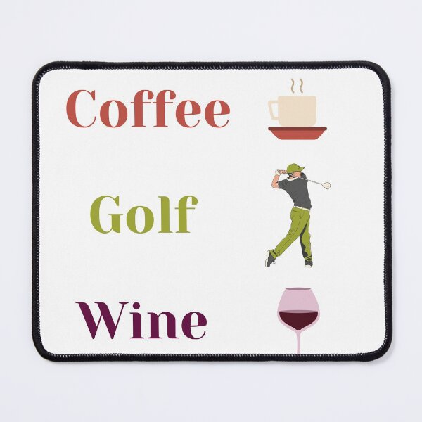 Item preview, Coffee Golf Wine Design designed and sold by charmshop.