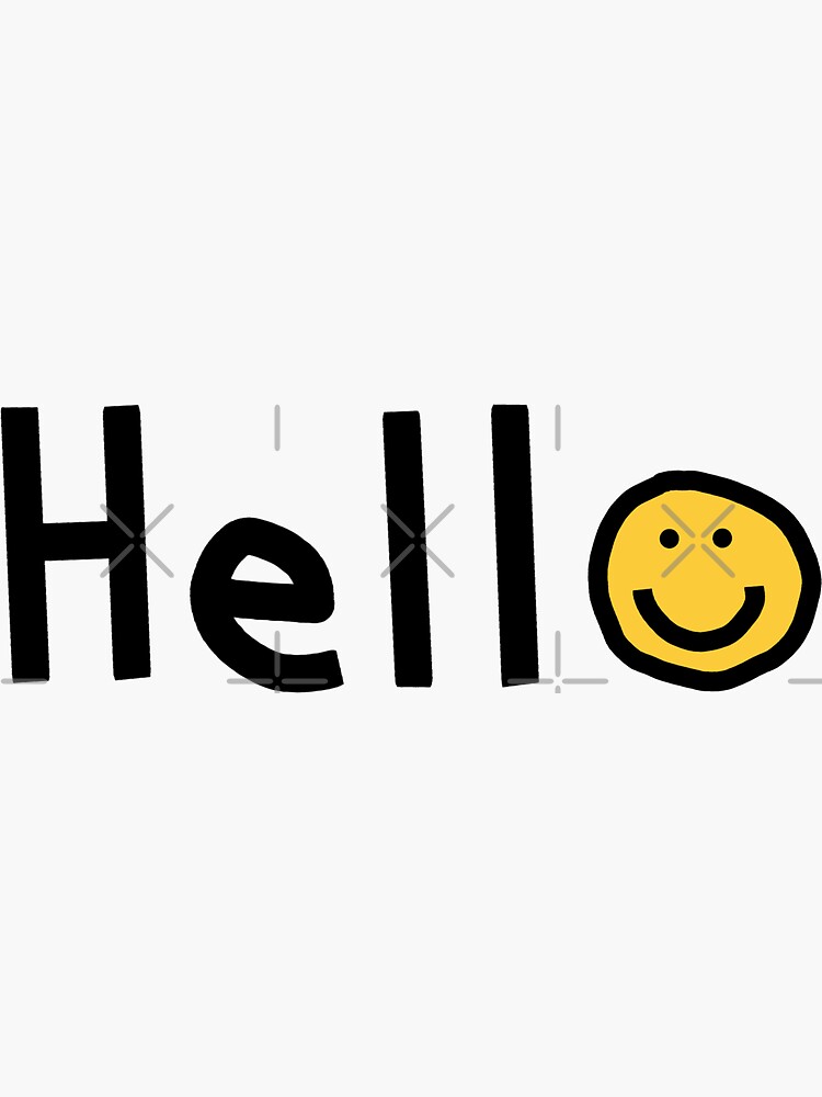 Hello with Smiley Face - Hello - Sticker
