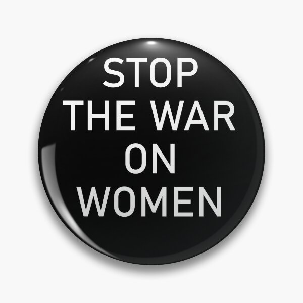 Item preview, Stop the war on women designed and sold by LinaDesigne.
