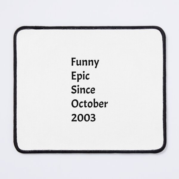 Item preview, Funny Epic Since October 2003 ,  18th Birthday , 18 Year Old designed and sold by Soukainadesign.