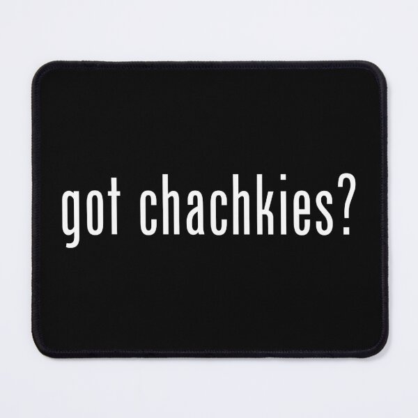 Item preview, Got Chachkies? designed and sold by twHistory.