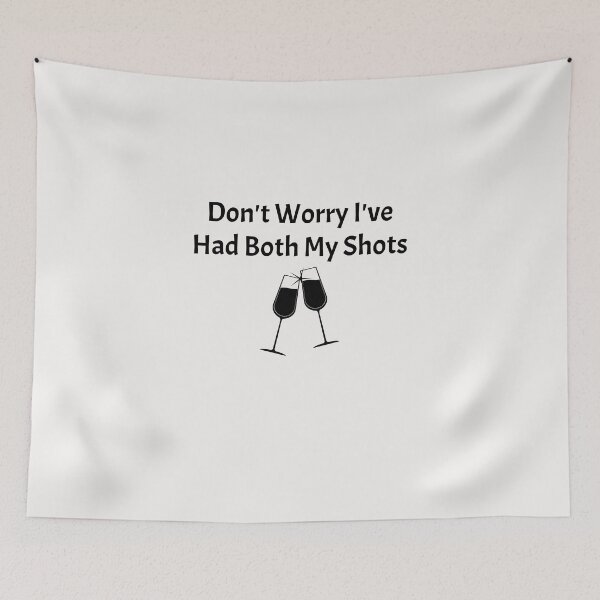 Item preview, Don't Worry I've Had Both My Shots, Funny Saying , Funny Quotes  designed and sold by Soukainadesign.