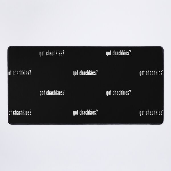 Item preview, Got Chachkies? designed and sold by twHistory.